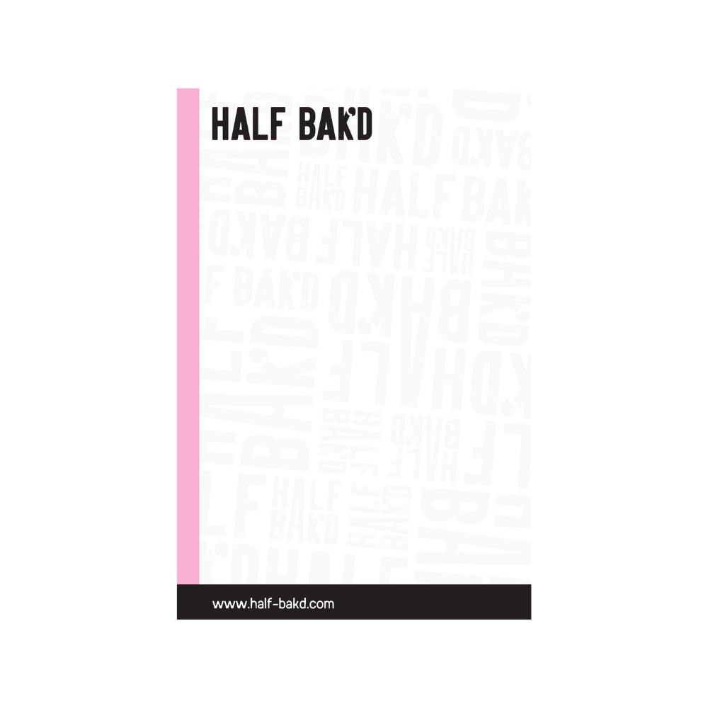 Notepad - HALF BAK&